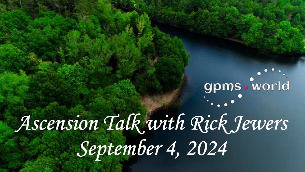 Ascension Talk with Rick Jewers, September 4, 2024