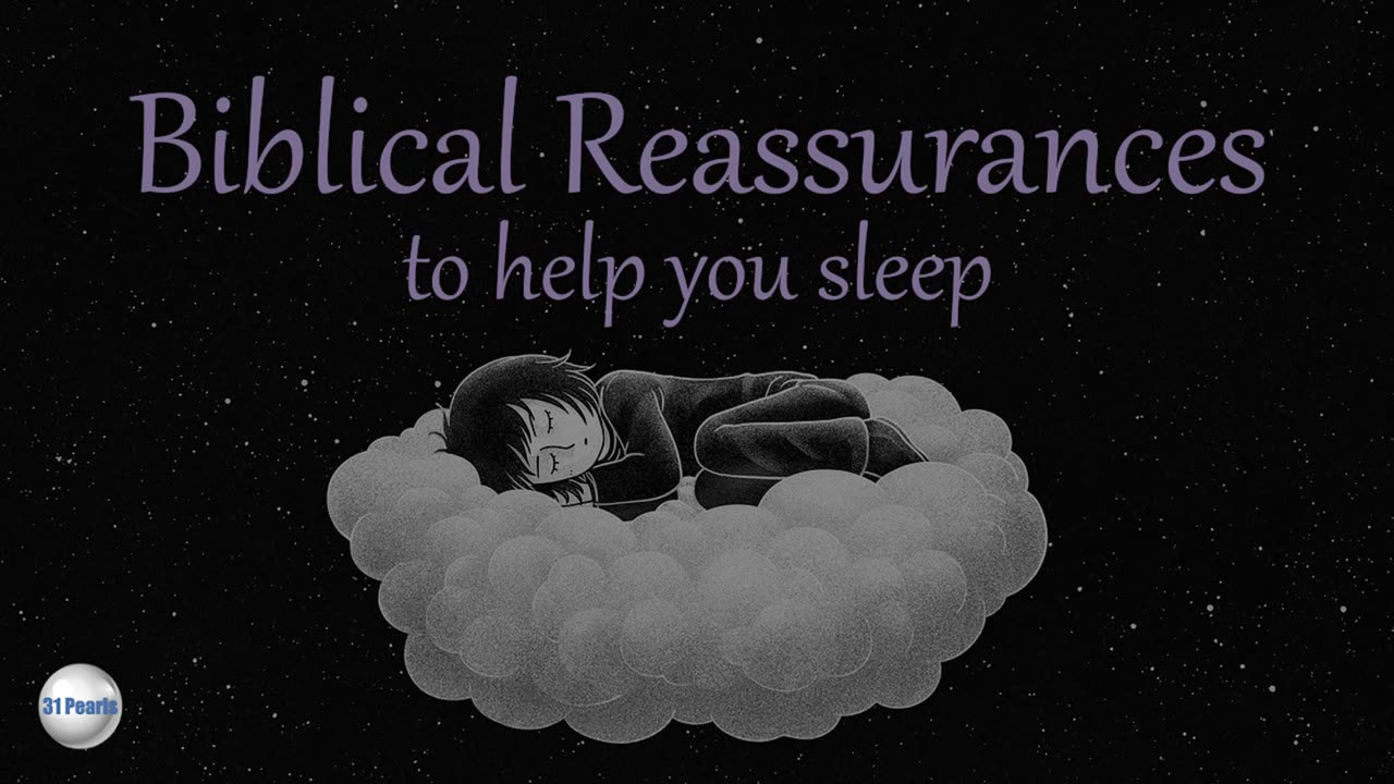 Biblical Reassurances To Help You Sleep