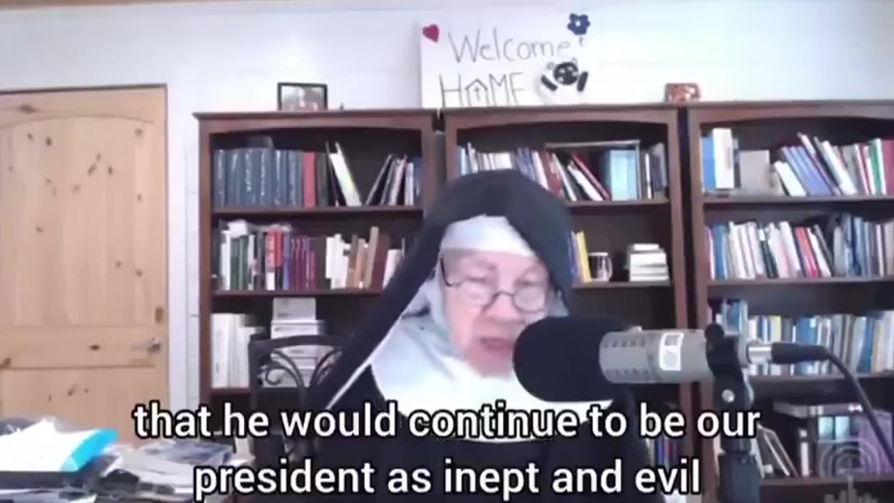 Catholic Nun Miriam Calls Biden "Inept and Evil" - Says "It Will Be Act of God" to Elect Trump."