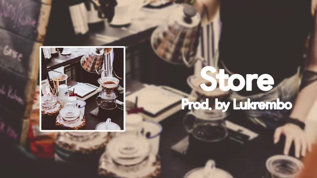 (no copyright music) lofi type beat “store” | royalty free vlog music | prod. by lukrembo