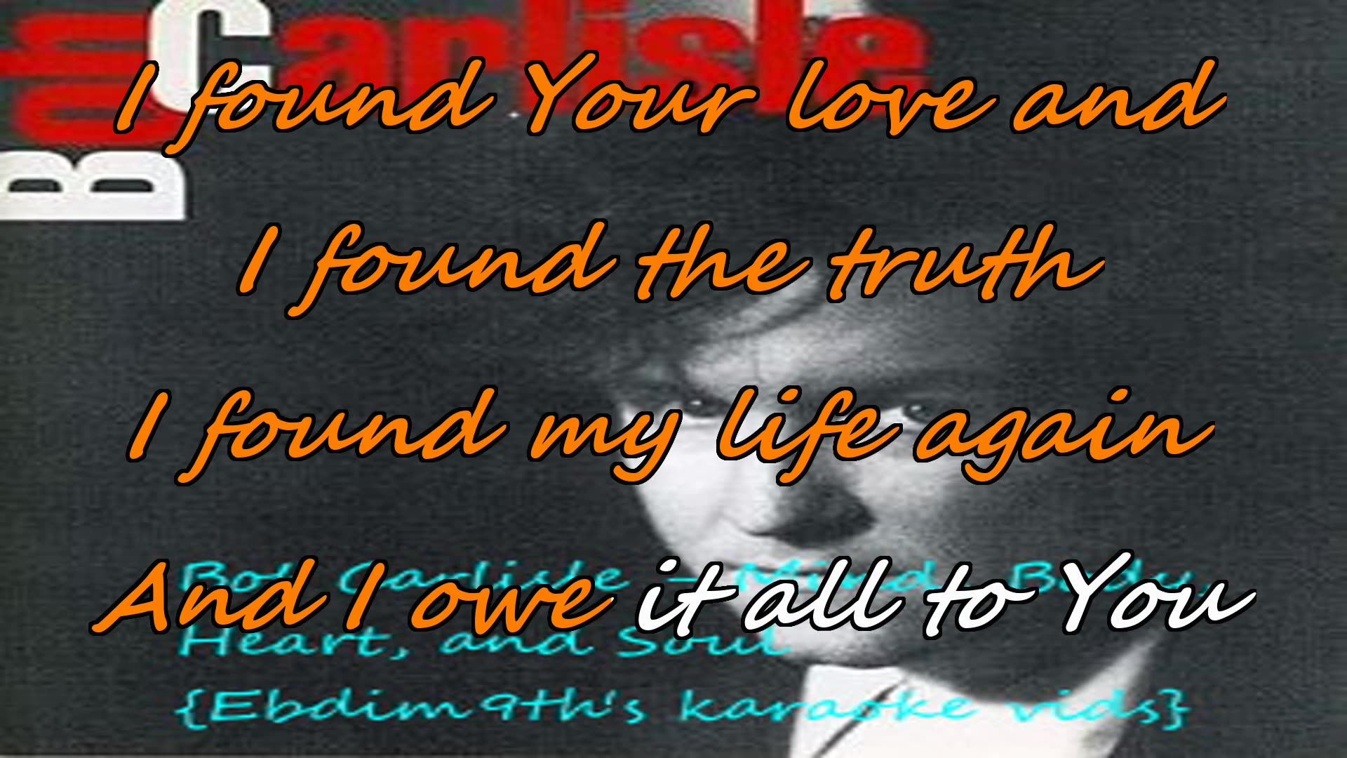 Bob Carlisle Mind, Body, Heart and Soul {post little black box karaoke}