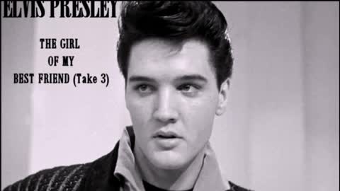 Elvis Presley - The girl of my best friend