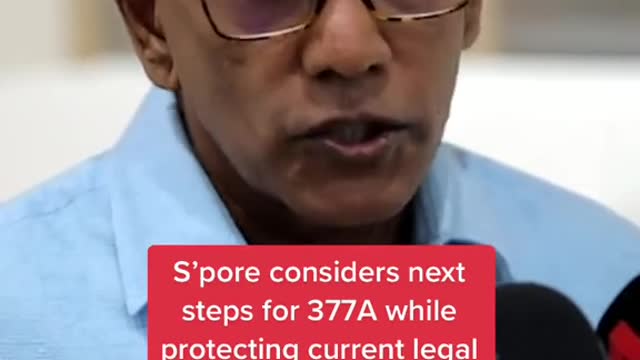 S'pore considers next steps for 377A while protecting current legall position on marriage: Shanmugam