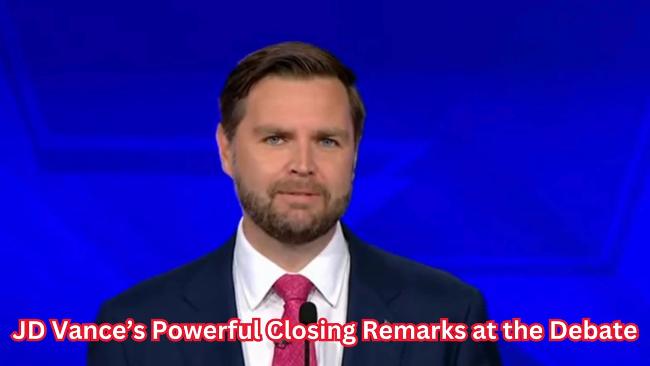 JD Vance’s Powerful Closing Remarks at the Debate