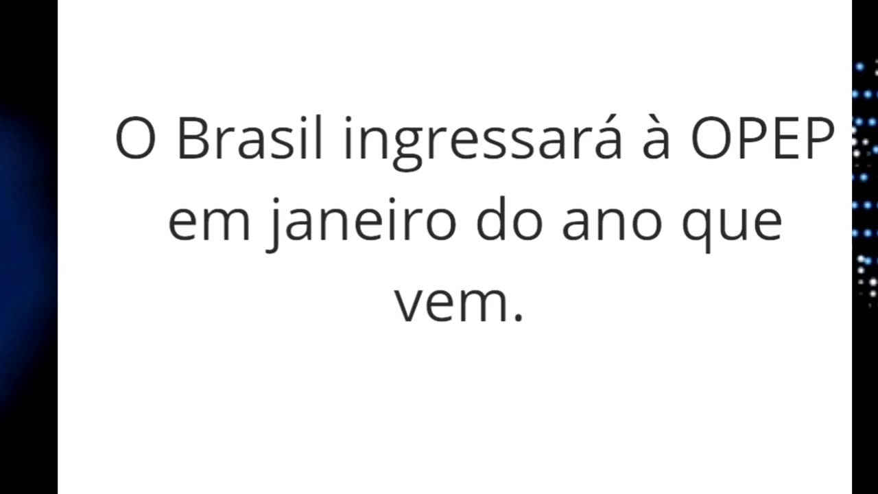 Brasil ingressará na OPEP