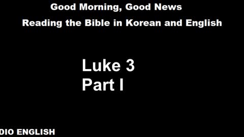 Radio English | Luke 3 | Part I