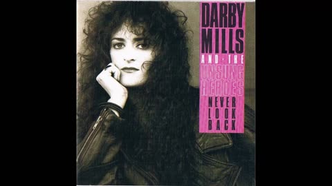 Darby Mills And The Unsung Heroes - Someone Turn The Light On