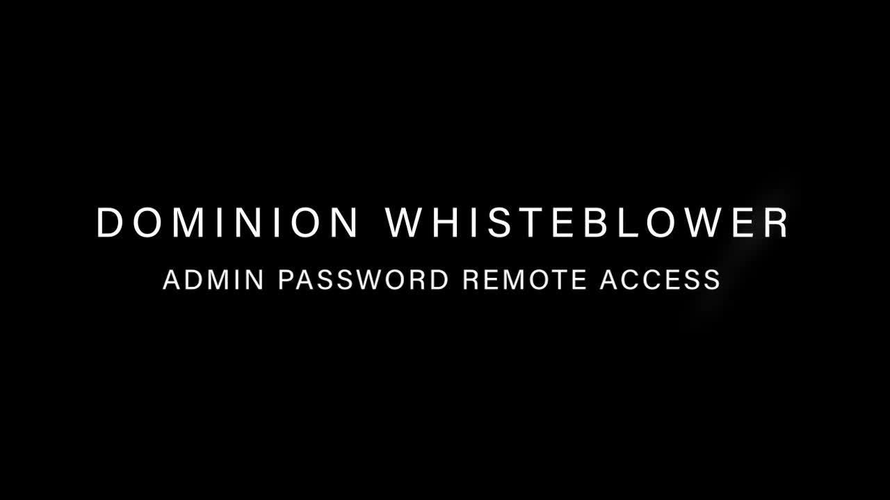 DOMINION WHISTLEBLOWER ADMIN PASSWORD REMOTE ACCESS