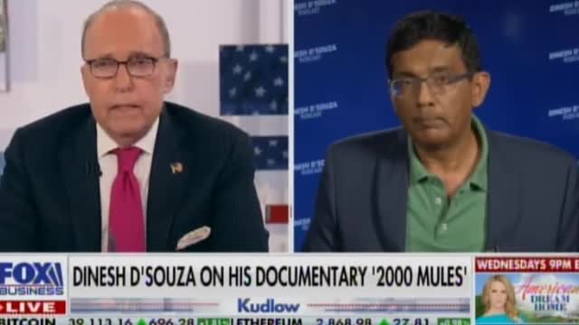 "Election Heist DID Happen" Director Dinesh D'Souza "2000 Mules" with Kudlow