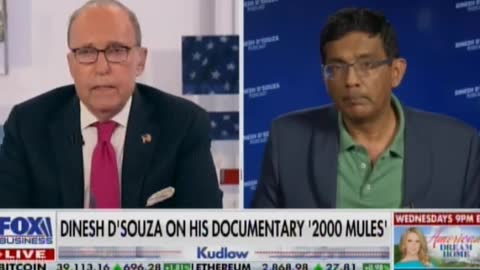 "Election Heist DID Happen" Director Dinesh D'Souza "2000 Mules" with Kudlow