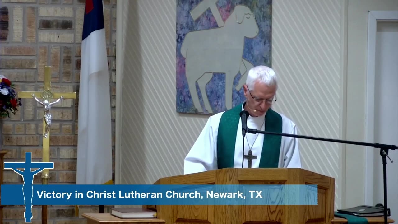 Sermon for Pentecost 5, 6/23/24, Victory in Christ Lutheran Church, Newark, TX