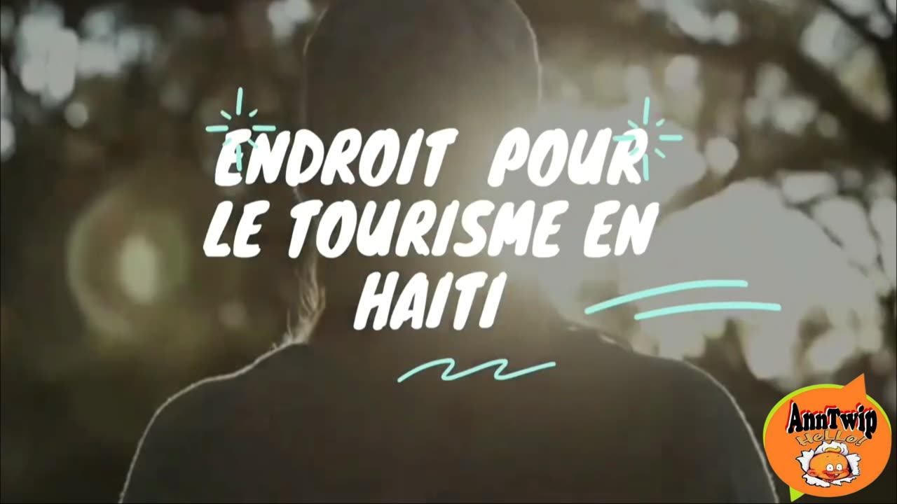 ENDROIT TOURISME EN HAITI (OFFICIAL ANNTWIP)