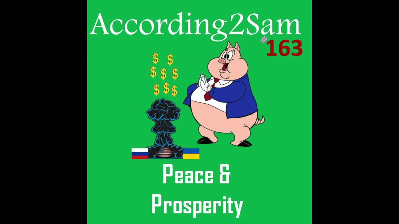 According2Sam #163 'Peace & Prosperity'