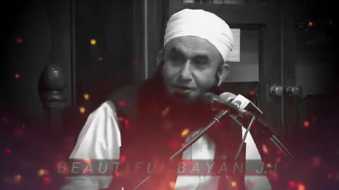 molana tariq jamil bayan