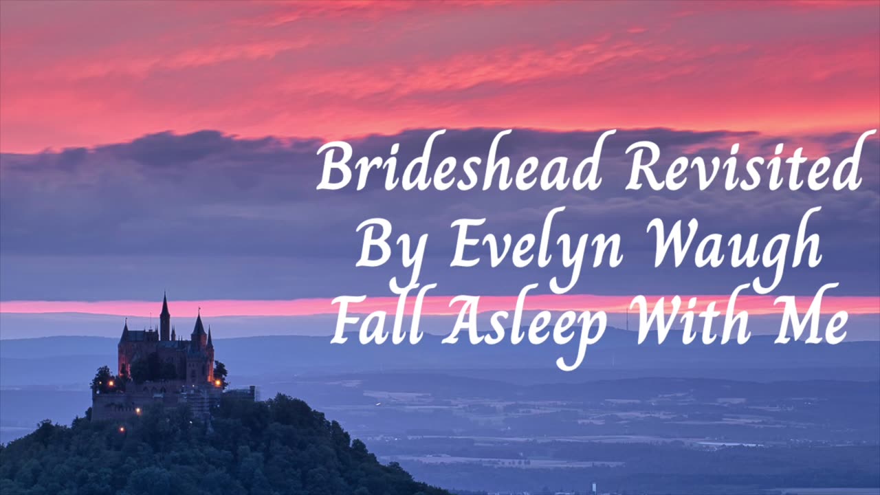 Brideshead Revisited by Evelyn Waugh | Fall ASLEEP With Me