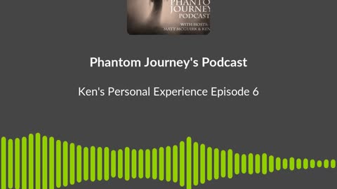 Episode 6 - Ken's Personal Experience