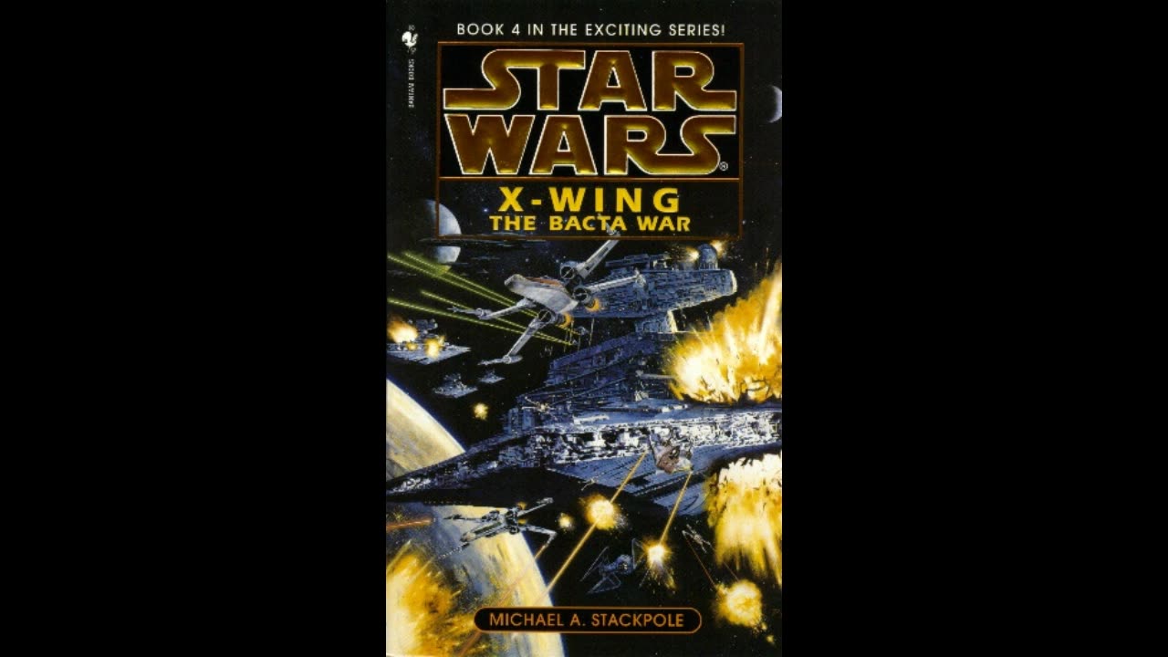 Star Wars X-Wing Series Book 4 Bacta War Audiobook