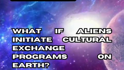 Extraterrestrial Cultural Exchange Programs