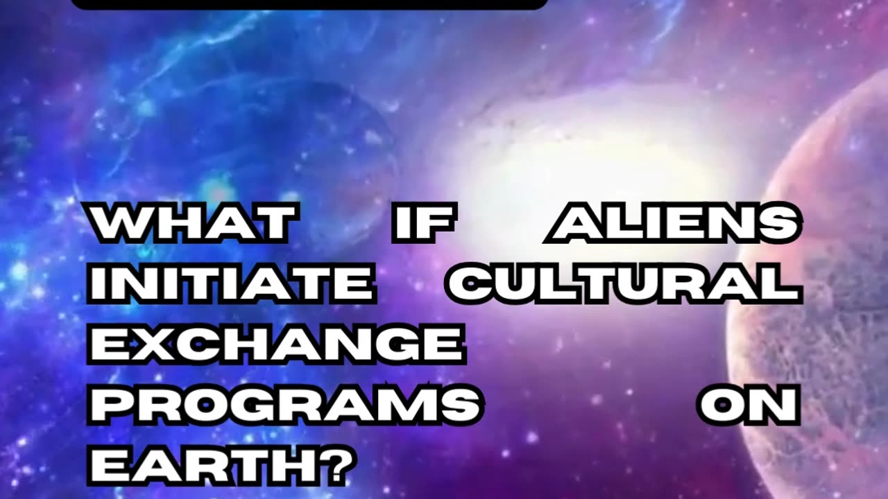 Extraterrestrial Cultural Exchange Programs