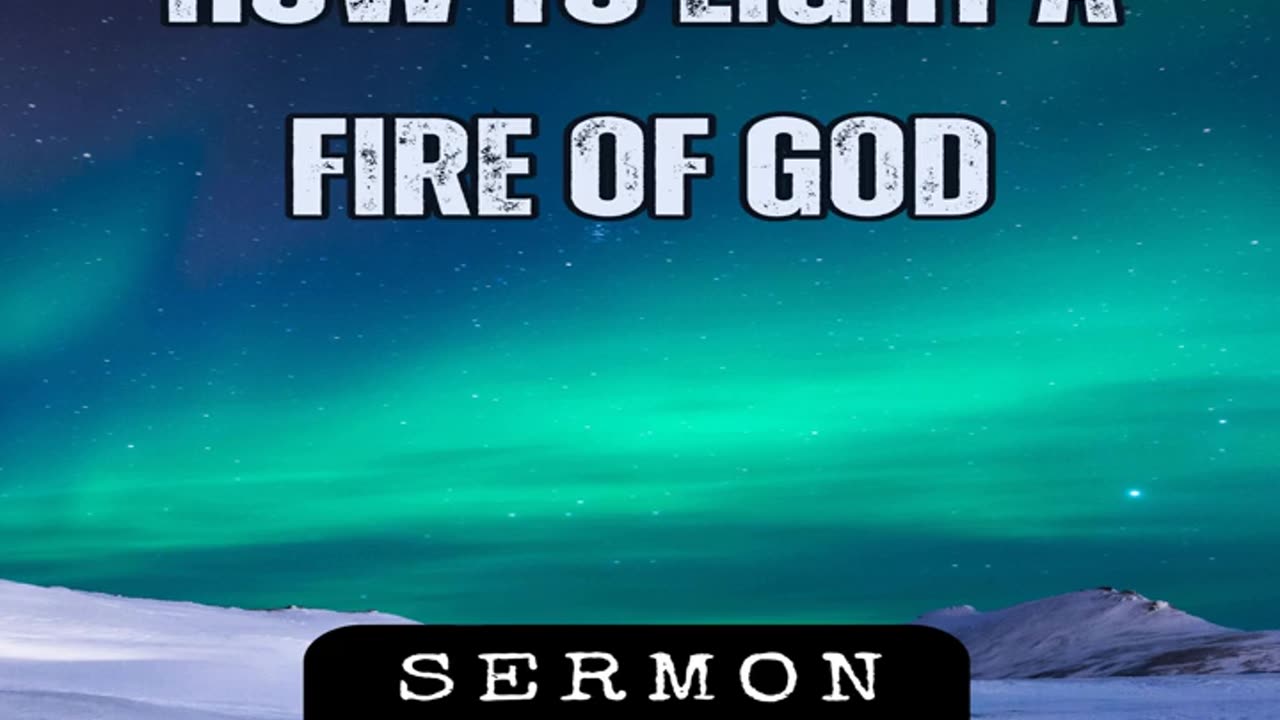 How to Light a Fire of God by Bill Vincent 11-11-2016