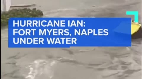 HURRICANE IAN:FORT MYERS, NAPLESUNDER WATER