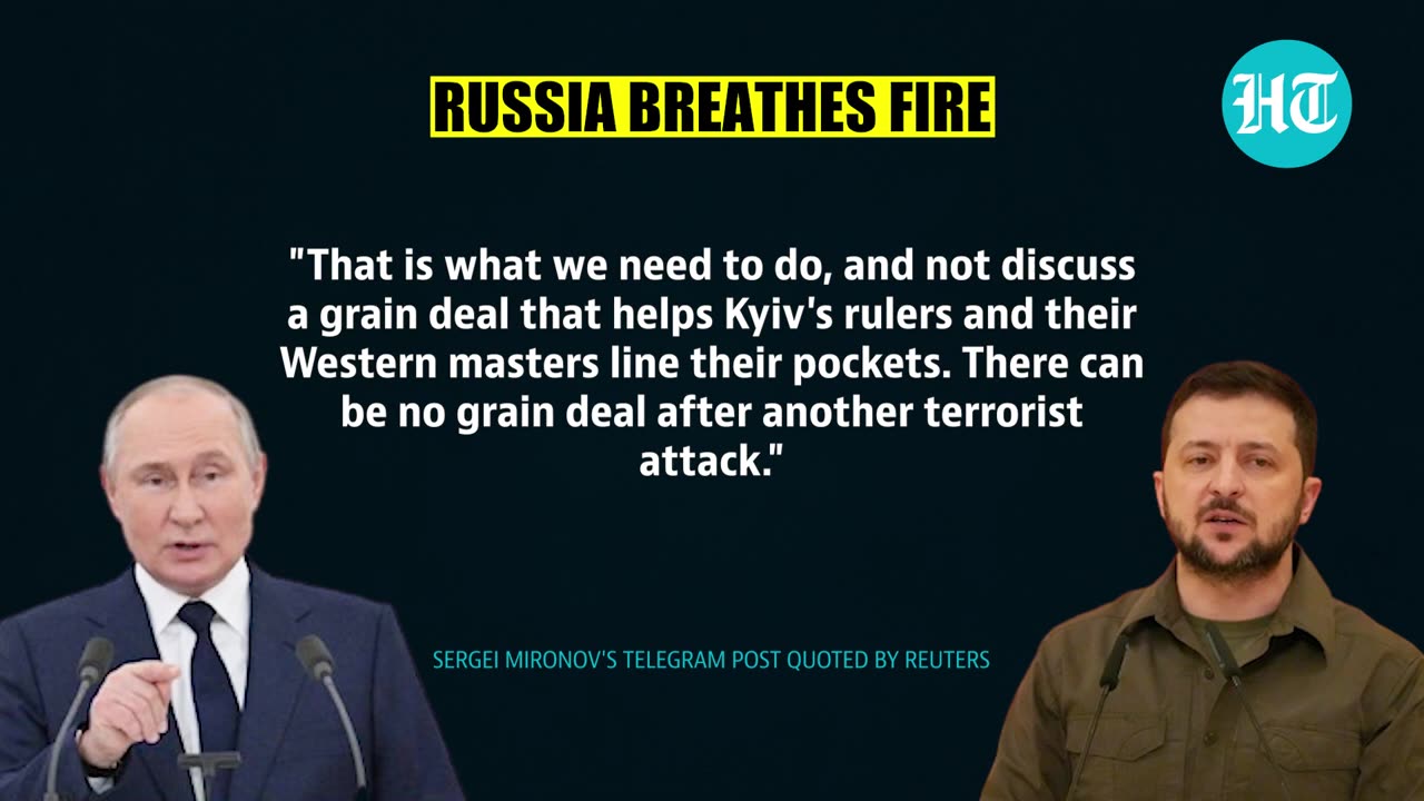 Russia Breathes Fire As Ukraine 'Bombs' Crimean Bridge; Putin Terminates Black Sea Grain Deal