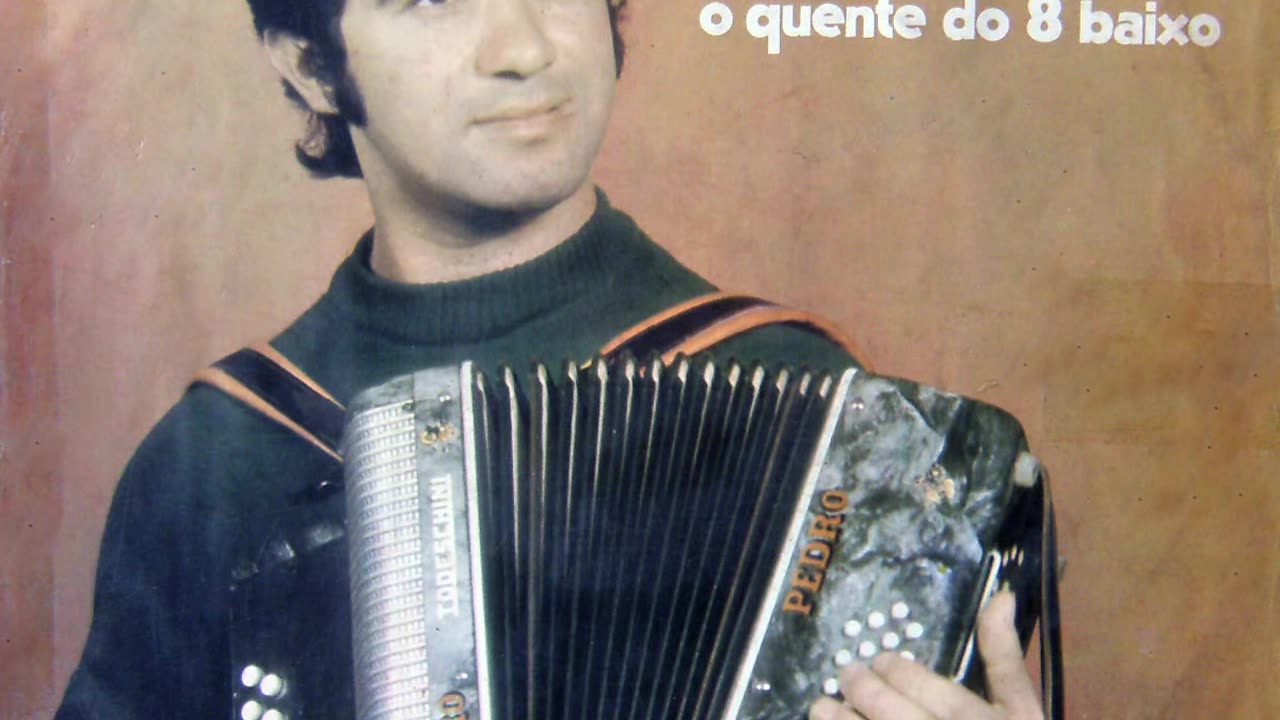 Pedro Sanfoneiro e seu Fole de 8 Baixos - Coletânea Instrumental (40 Músicas)