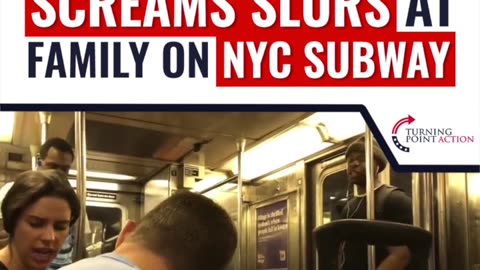 Racist Black Man Screams Slurs at Family On NYC Subway