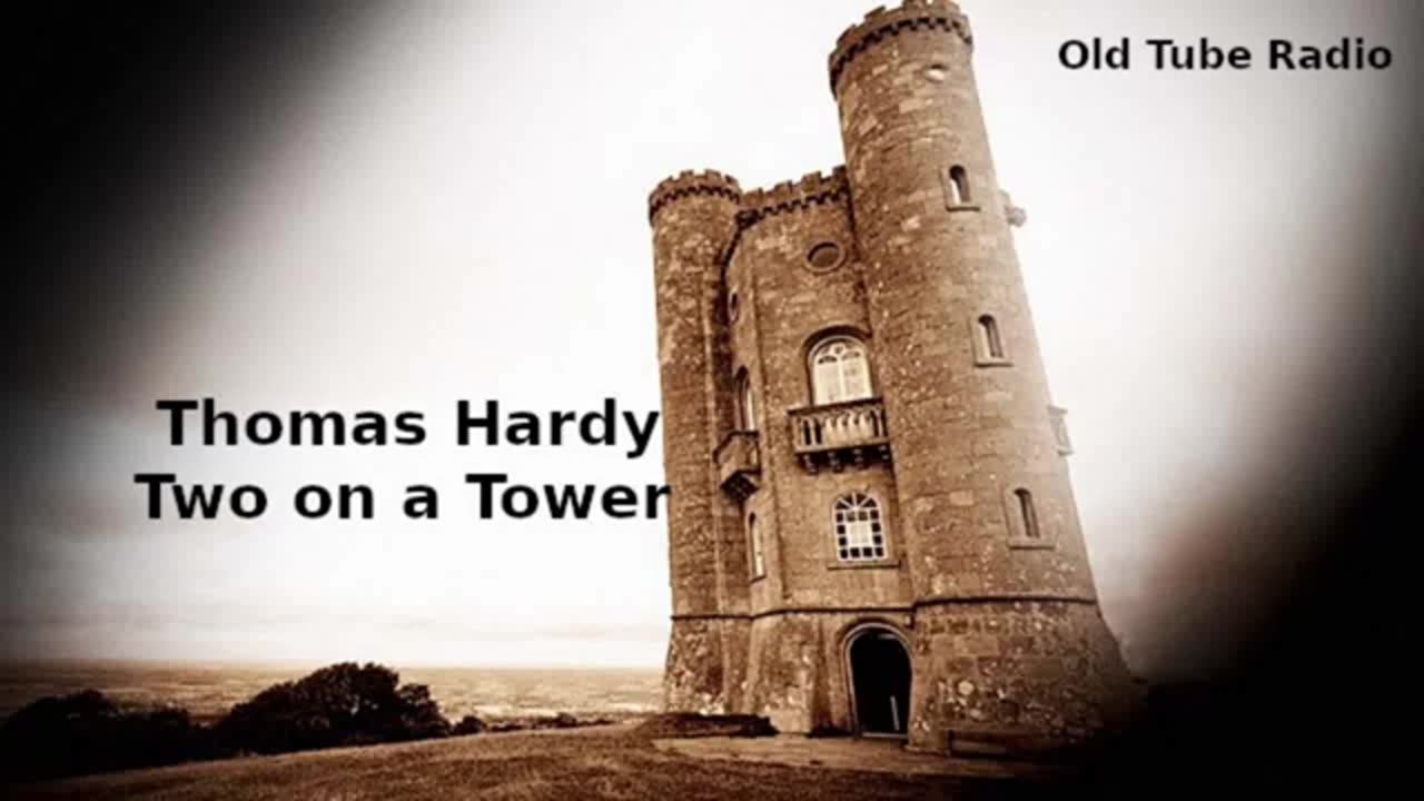 Two on a Tower By Thomas Hardy