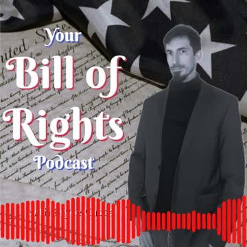 Your Bill of Rights Podcast Trailer