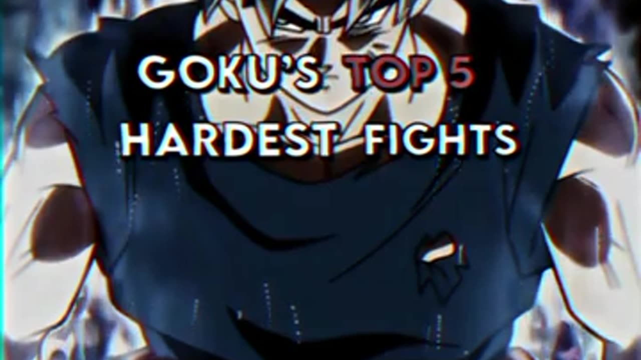 #GOKU TOP HARDEST FIGHTS.