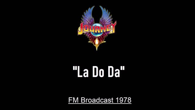 Journey - La Do Da (Live in New York City 1978) FM Broadcast