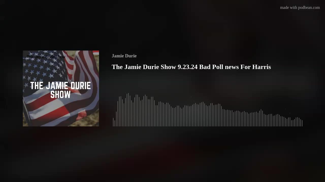 The Jamie Durie Show 9.23.24 Bad Poll news For Harris. Now she wants /needs 2nd Debate.