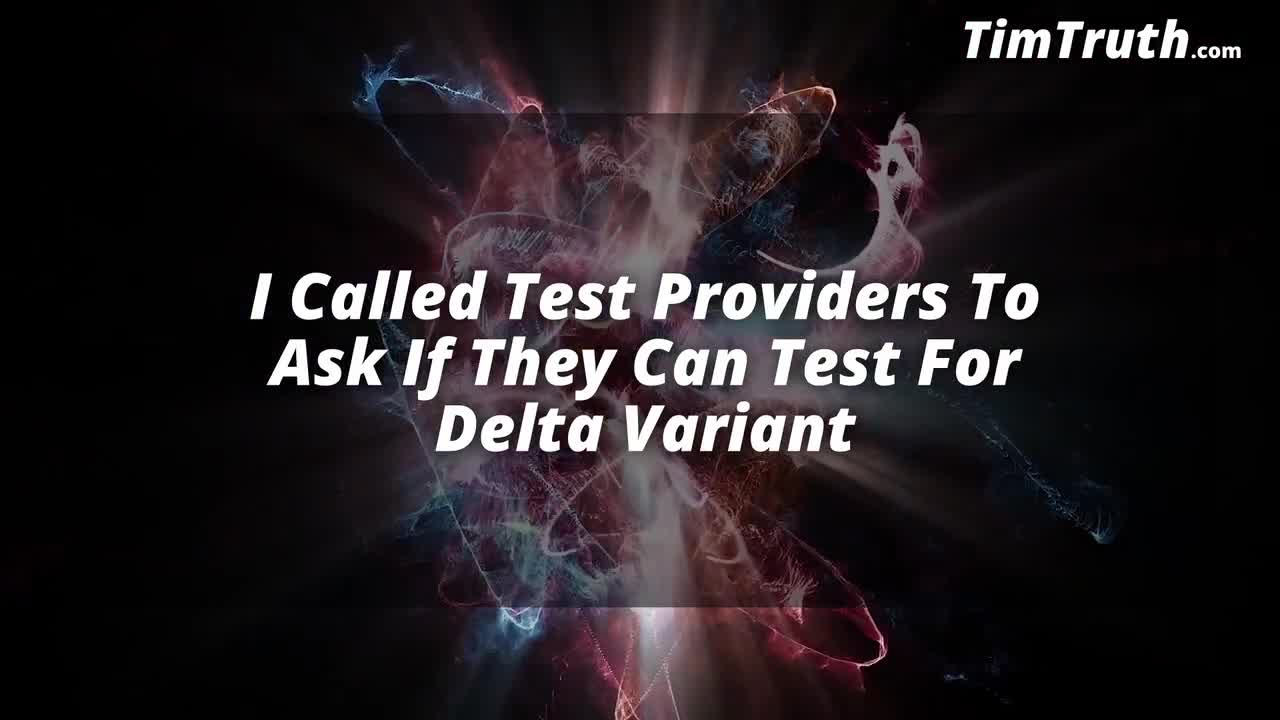 Delta Stats EXPOSED Most Covid Tests DO NOT Indicate Which Variant People Have!