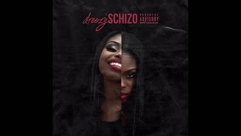Dreezy - Schizo Mixtape