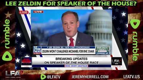 LFA TV CLIP: LEE ZELDIN FOR SPEAKER OF THE HOUSE??