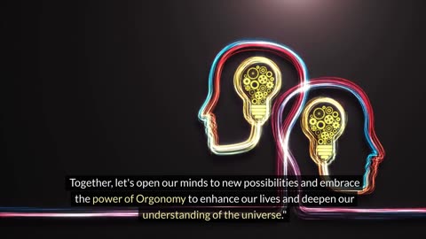 Introducing the captivating topic of Orgonomy-Orgone!
