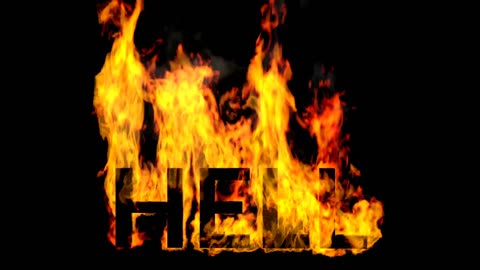 The Dangers of Hell and the Importance of Heaven