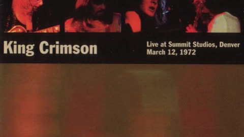 King Crimson- Live at Summit Studios 1972