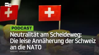 Neutralität am Scheideweg: Die leise Annäherung der Schweiz an die NATO