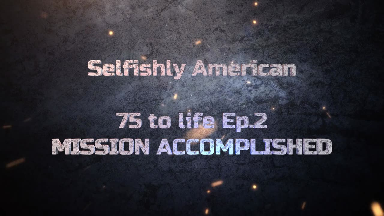 75 To Life Ep.2 Mission Accomplished