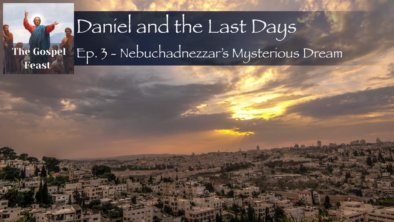 Ep. 3 - Nebuchadnezzar’s Mysterious Dream