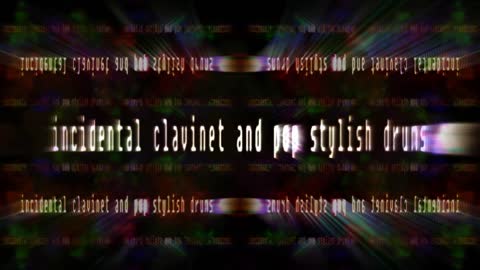 Incidental Clavinet and Pop Stylish Drums