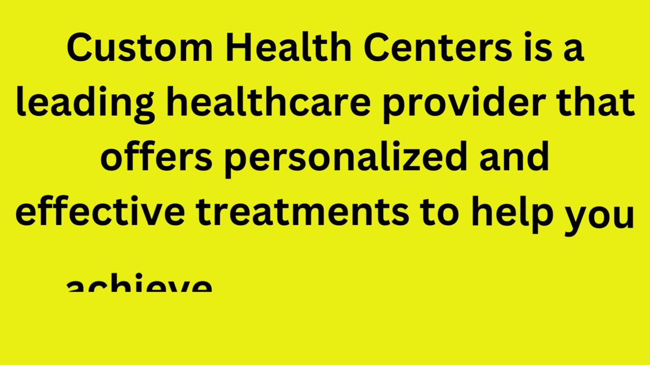 Custom Health Centers