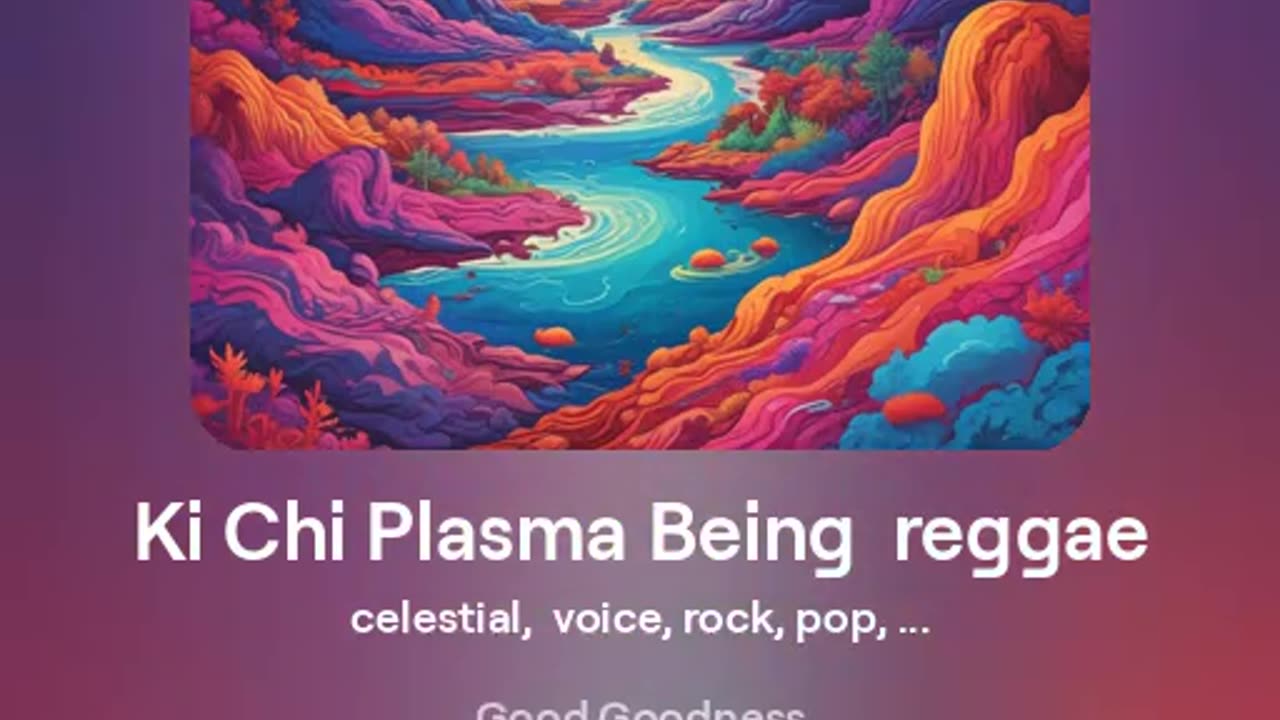 Ki Chi Plasma Being reggae (Q)