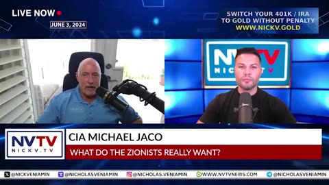 CIA MICHAEL JACO DISCUSSES WHAT ZIONISTS REALLY WANT WITH NICHOLAS VENIAMIN