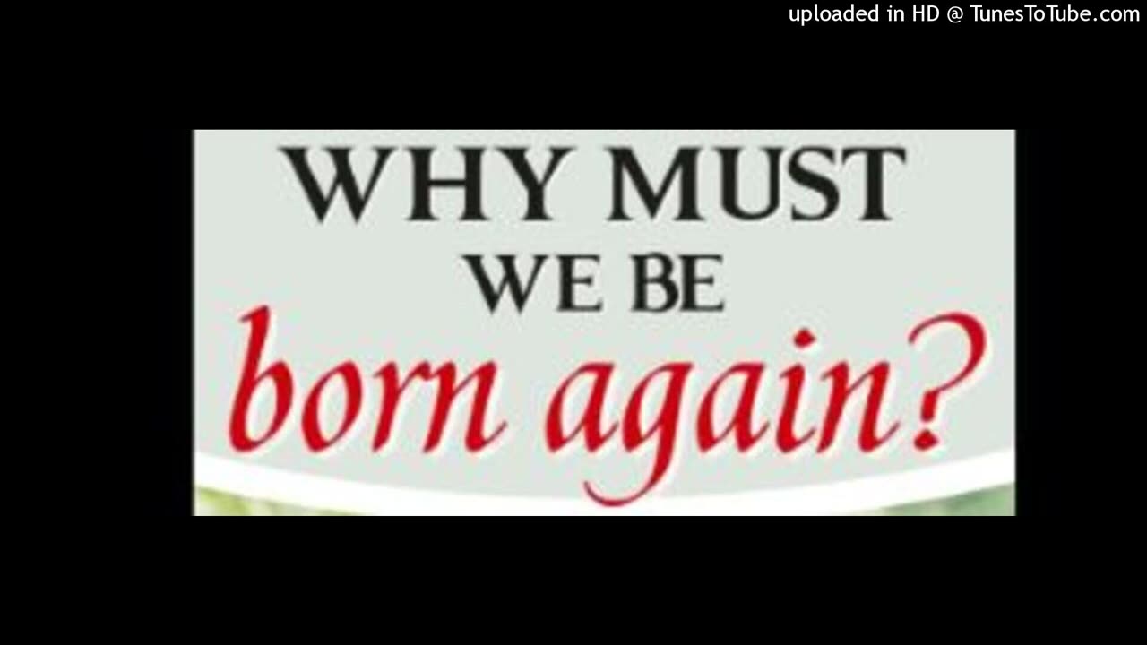 Why Must We Be Born Again By Iy'ELU: Thee Holy One.