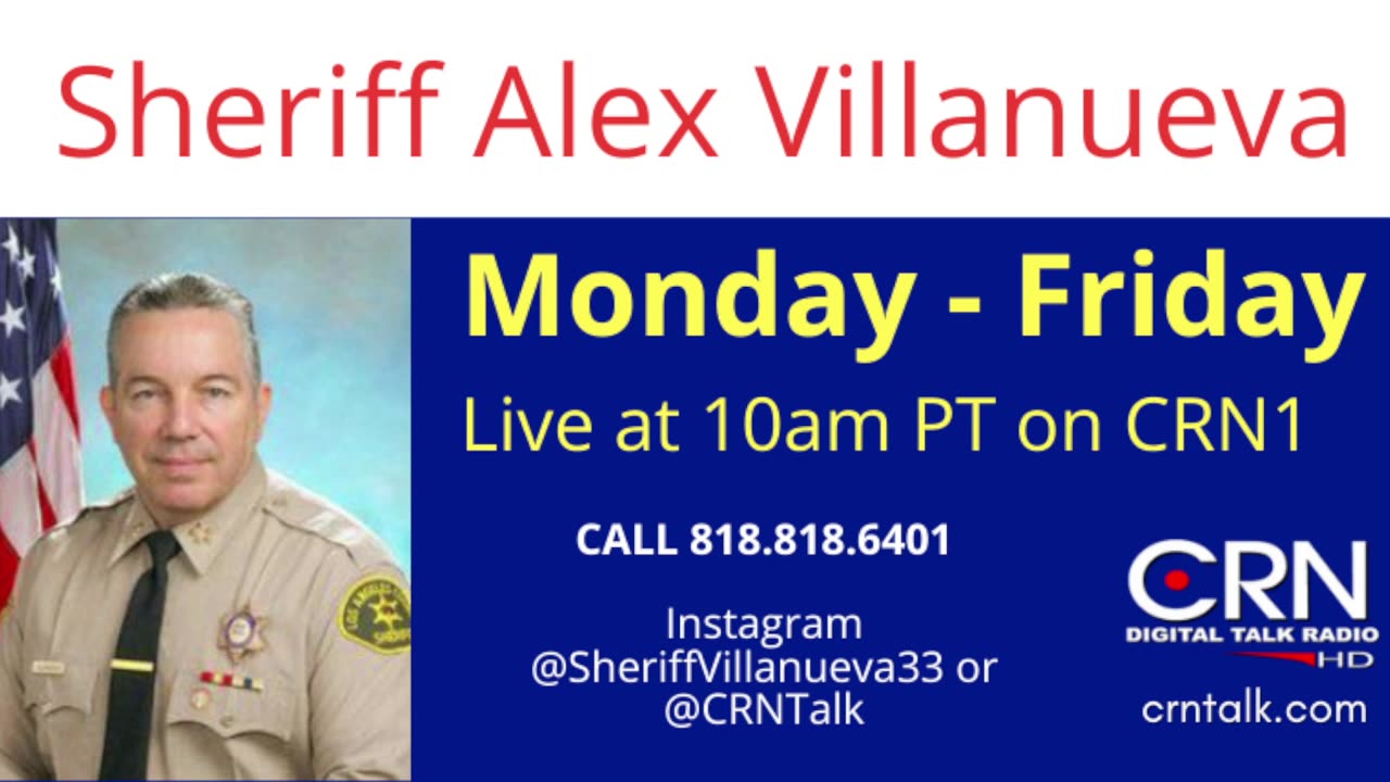 The Resistance w/ Sheriff Alex Villanueva 7-11-23