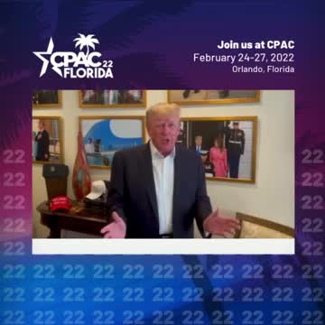 President Trump Announces CPAC Orlando Florida February 24-27, 2022