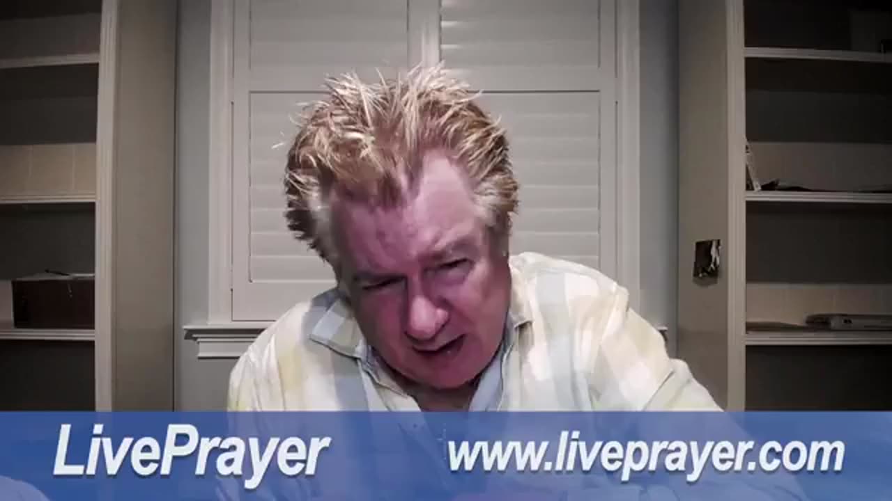 Liveprayer with Bill Keller Monday August 21, 2023